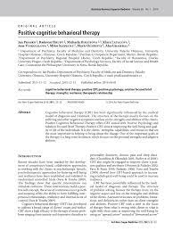 Jul 31, 2017 · cognitive behavioral therapy focuses on the relationship among thoughts, feelings, and behaviors, and notes how changes in any one domain can improve functioning in the other domains. Pdf Positive Cognitive Behavioral Therapy