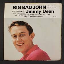 JIMMY DEAN: big bad john