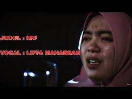 Di Jamin Menangis Ibu Liffa Mahabbah Official Music Video Lyrics Youtube Video Youtube Ibu