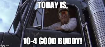 10 4 Good Buddy Imgflip