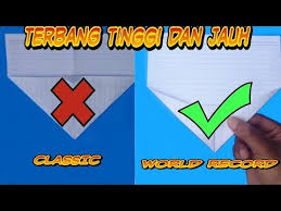 Trik Membuat Pesawat Kertas Bisa Terbang Lama Dan Jauh World Record Flying Paper Origami Youtube Di 2020 Origami Penerbangan Kertas