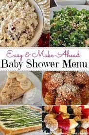 Baby Shower Menu Easy Make Ahead Recipes Recipe Baby Shower Brunch Food Baby Shower Menu Baby Shower Lunch Menu