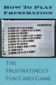 With all that, shanghai rummy is a version with more contracts and wilder scoring. Frustration Card Game Rules For Camping And Family Fun