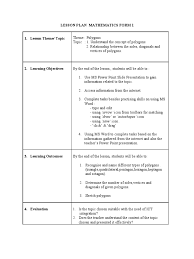 You will also learn basic measurements, angles and lines, polygons, perimeters and width and solid geometry. Lesson Plan Mathematics Form 1 Educational Technology Lesson Plan