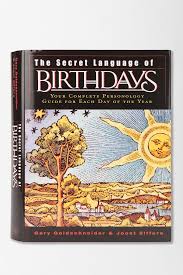 The Secret Language Of Birthdays By Gary Goldschneider Joost Elffers Birthday Book Secret Language Journal Stationery