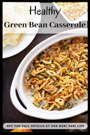 Melt the butter in a large skillet. The Best Healthy Green Bean Casserole Our Wabisabi Life