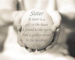For god so loved the world that he gave his one and only son, that whoever believes in him shall not perish but have eternal life.. Sister Bible Quotes Quotesgram