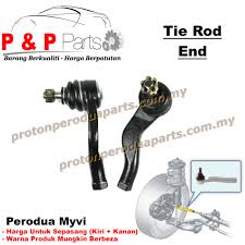 Tie rods offer an important function to a vehicle's steering and therefore a car's overall safety. Steering Outer Tie Rod End For Perodua Myvi 1 0 1 3 1 5 1pair Sepasang Proton Perodua Parts Online Store For Proton And Perodua Car Spare Parts