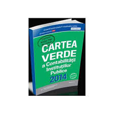 Cartea verde a contabilitatii 2015 contabilitate fiscalitate. Cartea Verde A Contabilitatii Institutiilor Publice 2014 Conform Noului Plan De Conturi Librariileonline Ro
