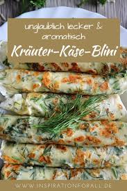 Krauter Kase Blini Rezept Fur Aromatische Krauterpfannkuchen Mit Kase Recipe Quick Easy Meals Quick Recipes Recipes