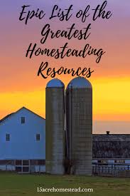 I have used these blogs to plan for my chickens and other animals, to make my own cleaners and candles. Epic List Of The Greatest Homesteading Resources 15 Acre Homestead
