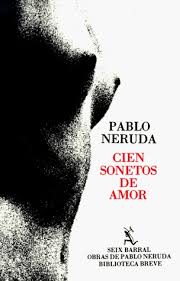 100 Love Sonnets By Pablo Neruda