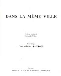 It was released as a promotional single in quebec in may 1996. Dans La Meme Ville Marchands 30 Parole Musique Partitions De Chansons Veronique Sanson