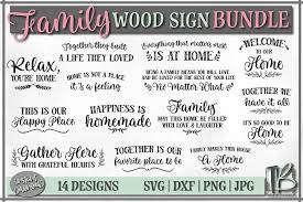 Download Wood Sign Svg Bundle Family Bundle Home Svg File 173587 Svgs Design Bundles Sign Quotes Wood Signs Design Quotes