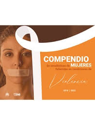 Compendio de estadísticas de mujeres fallecidas en condiciones de  violencia, 2018-2022