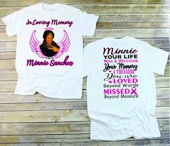 4.5 out of 5 stars. This T Shirt Is Made With Love This Design Is Made For 1 Side Or Both Front Back This Memorial Shirt Can Rip Shirts Memory Shirts Loving Memory Shirts