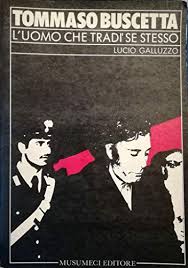 La vita di tommaso buscetta, il più grande pentito di mafia che svelò la struttura di cosa nostra. Tommaso Buscetta Alias Don Masino L Uomo Che Tradi Se Stesso Von Galluzzo Lucio Gr 8 Original Broschur 1984 Cottage Antiquariat Anbu At