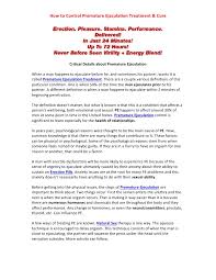 Premature ejaculation (pe) is when ejaculation happens sooner than a man or his partner would like during sex. How To Control Premature Ejaculation Treatment Cure