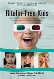 Ritalin-Free Kids: Safe and Effective Homeopathic Medicine for ADHD and  Other Behavioral and Learning Problems