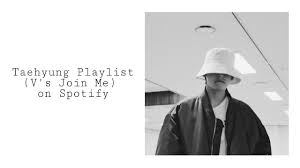 Bts kim taehyung, aka v has reached three million followers on spotify. Taehyung Playlist V S Join Me On Spotify Youtube