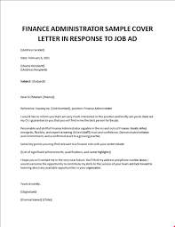 When writing a cover letter, be sure to reference the requirements listed in the job description.in your letter, reference your most relevant or exceptional qualifications to help employers see why you're a great fit for the role. Finance Administrator Cover Letter