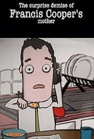 The Surprise Demise of Francis Cooper's Mother (Short 2008)