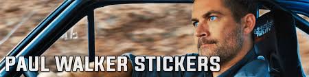Paul Walker Stickers