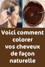 Voici Comment Colorer Vos Cheveux De Facon Naturelle Coloration Naturelle Cheveux Teinture Cheveux Naturelle Cheveux