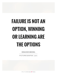 Failure Is Not An Option Quotes Sayings Failure Is Not An Option Picture Quotes