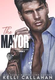 The Mayor (Forbidden Encounters #5) by Kelli Callahan