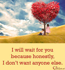 What are i will wait for you image quotes? Love Quotes Symbols Emoticons