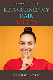 Keto Ruined My Hair Solved In 2020 Hair Loss Diet Keto Hair Loss Supplements For Hair Loss
