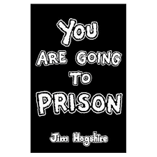 You Are Going To Prison Amazon Com Br