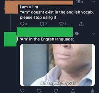 Am I A Joke To You Know Your Meme