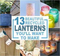 13 Beautiful Diy Lanterns You Ll Want To Make By Recycling Bren Did