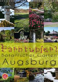 Farbtupferl Botanischer Garten Augsburg Calvendo