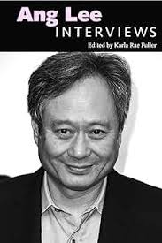 Ang Lee: Interviews (Conversations with Filmmakers Series): 9781628462142:  Fuller, Karla Rae: Books