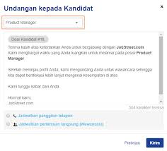 Home serba serbi, tips & tricks tips cara melamar pekerjaan melalui email. Mengundang Kandidat Untuk Wawancara Bantuan Jobstreet Siva Rc Jobstreet Employer Indonesia