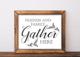 Download Friends And Family Gather Here Printable Gather Sign Gather Etsy In 2021 Family Room Decorating Family Room Design Family Gathering