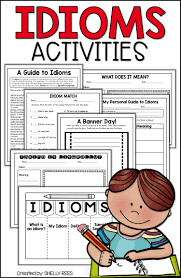 Idioms Worksheets And Activities Idioms Idioms Lessons Idioms Activities