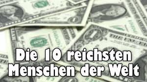 Er ist seitdem die nummer eins auf der. Die 10 Reichsten Menschen Der Welt Youtube