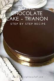 Royal Chocolate Cake Trianon Recipe Chocolate Cake Recipe Moist Chocolate Mousse Cake Recipe Chocolate Dessert Recipes