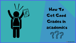 There are 17 strategies that you need to use. How To Get Good Grades In Academics Steps To Get Good Grades