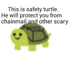 Safety Koala On Instagram Safety Turtle Protects You From Chain Mail Safetykitty Safetyturtle Chain Messages Chain Mail Relatable Post