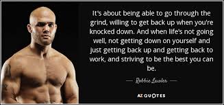 Check spelling or type a new query. Top 25 Quotes By Robbie Lawler A Z Quotes