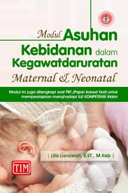 Berikut ini adalah latihan uji kompetensi perawat (ukom) keperawatan anak bagian ke 177 beserta kunci jawabannya serta pembahasannya. Jual Buku Modul Asuhan Kebidanan Dalam Kegawatdaruratan Maternal Dan Neonatal Dilengkapi Soal Pbt Paper Based Test Untuk Mempersiapkan Menghadapi Uji Kompetensi Bidan Oleh Lilis Lisnawati S St M Keb Gramedia Digital Indonesia