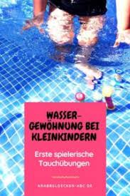 Wassergewohnung Bei Kleinkindern Erste Spielerische Tauchubungen Kleinkind Kinder Spielideen Fur Kinder