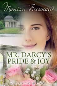 Mr. Darcy's Pride and Joy: A Pride and Prejudice Variation [Book]