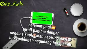 Biar teman anda juga bisa dapat kawan disini. Kata Kata Selamat Pagi Untuk Grup Wa
