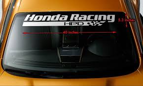 Honda Racing Hpd Windshield Banner Vinyl Long Lasting Decal Sticker 40 X5 3 In 2020 Subaru Windshield Decals Stickers